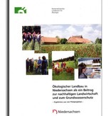 ÖKOLOGISCHER LANDBAU ALS EIN BEITRAG ZUR NACHHALTIGEN LANDWIRTSCHAFT UND ZUM GRUNDWASSERSCHUTZ