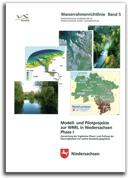 MODELL- UND PILOTPROJEKTE ZUR WRRL IN NIEDERSACHSEN PHASE I (WRRL 5)