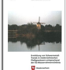 ERMITTLUNG VON SCHWERMETALL-TRENDS IN NIEDERSÄCHSISCHEN FLIEßGEWÄSSERN ENTSPRECHEND DER EG-WASSERRAHMENRICHTLINIE (OG 32)