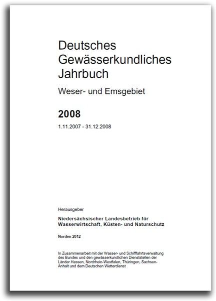 DEUTSCHES GEWÄSSERKUNDLICHES JAHRBUCH WESER-EMSGEBIET 2008 (DGJ 2008)