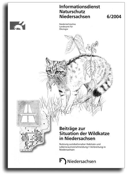 BEITRÄGE ZUR SITUATION DER WILDKATZE IN NIEDERSACHSEN (6/04)