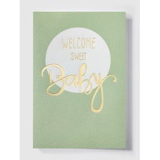 Welcome sweet baby