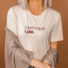 I don't squat. I plié. t-shirt - vanilla I don't squat. I plié. t-shirt - vanilla