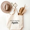 Yes, I'm dancing again big shopper - natural Yes, I'm dancing again big shopper - natural