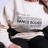 SIZE XS: Sweater All bodies are dance bodies - vanille SIZE XS: Sweater All bodies are dance bodies - vanille