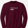 I don't squat. I plié. sweater - bordeaux I don't squat. I plié. sweater - bordeaux