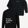 We rise sweater - black We rise sweater - black