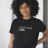 I don't squat. I plié. t-shirt - zwart I don't squat. I plié. t-shirt - zwart