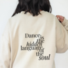 Dance is the hidden language sweater - vanilla Dance is the hidden language sweater - vanilla