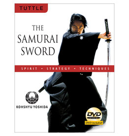 The Samurai Sword Spirit Strategy Techniques by Kohshyu Yoshida