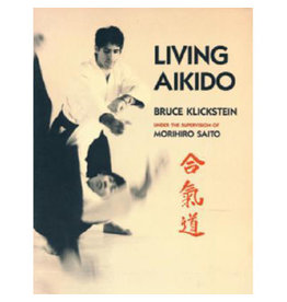 Living Aikido by Bruce Klickstein