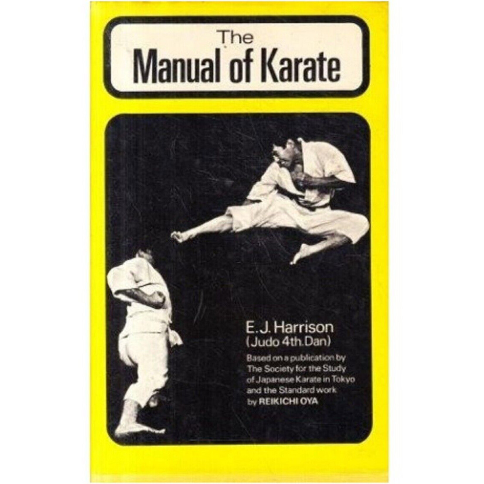 The Manual of Karate by E.J. Harrison