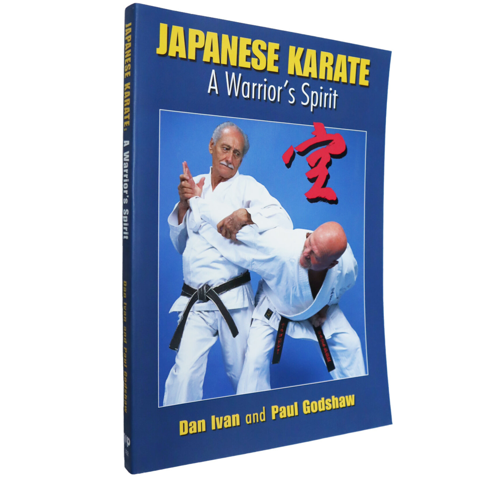 Japanese Karate - A Warrior's Spirit by Dan Ivan and Paul Godshaw