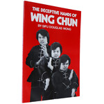The Deceptive Hands of Wing Chun by Sifu Douglas Wong