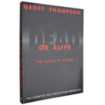 Dead or Alive The Choice is Yours by Geoff Thompson