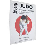 Judo Foundation Skills by John Harrison