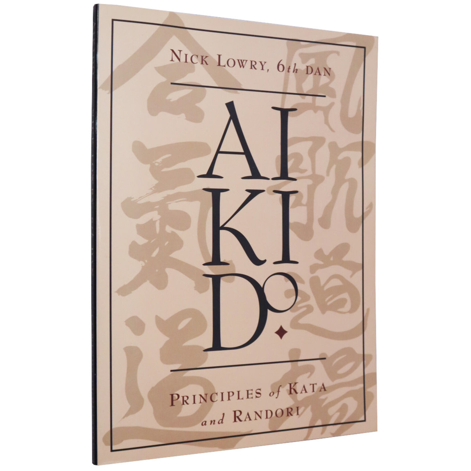 Aikido Principles of Kata and Randori by Nick Lowry
