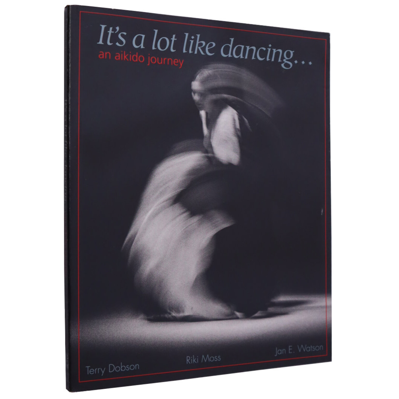 It's a lot like dancing...an aikido journey by Terry Dobson