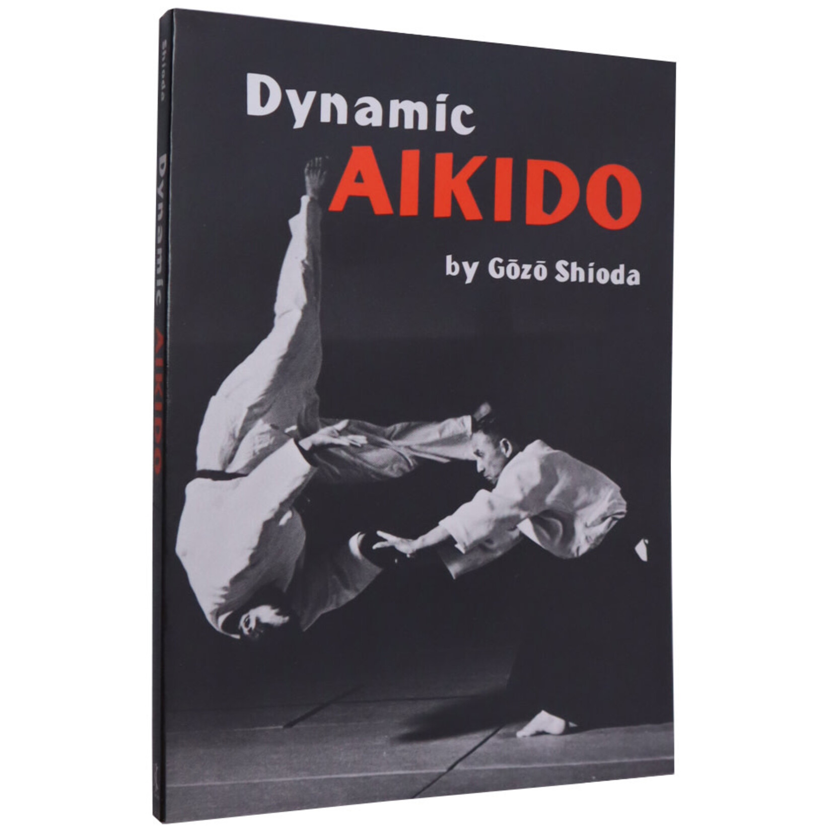 Dynamic Aikido by Gozo Shioda
