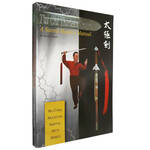 Tai Chi Thirteen Sword: A Sword Master's Manual by Stuart Olson