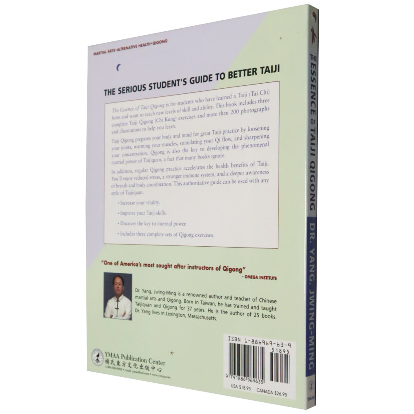 The Essence of Taiji Qigong: The Internal Foundation of Taijiquan by Dr Yang Jwing-Ming