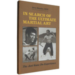 In Search of the Ultimate Martial Art by Jerry Beasley