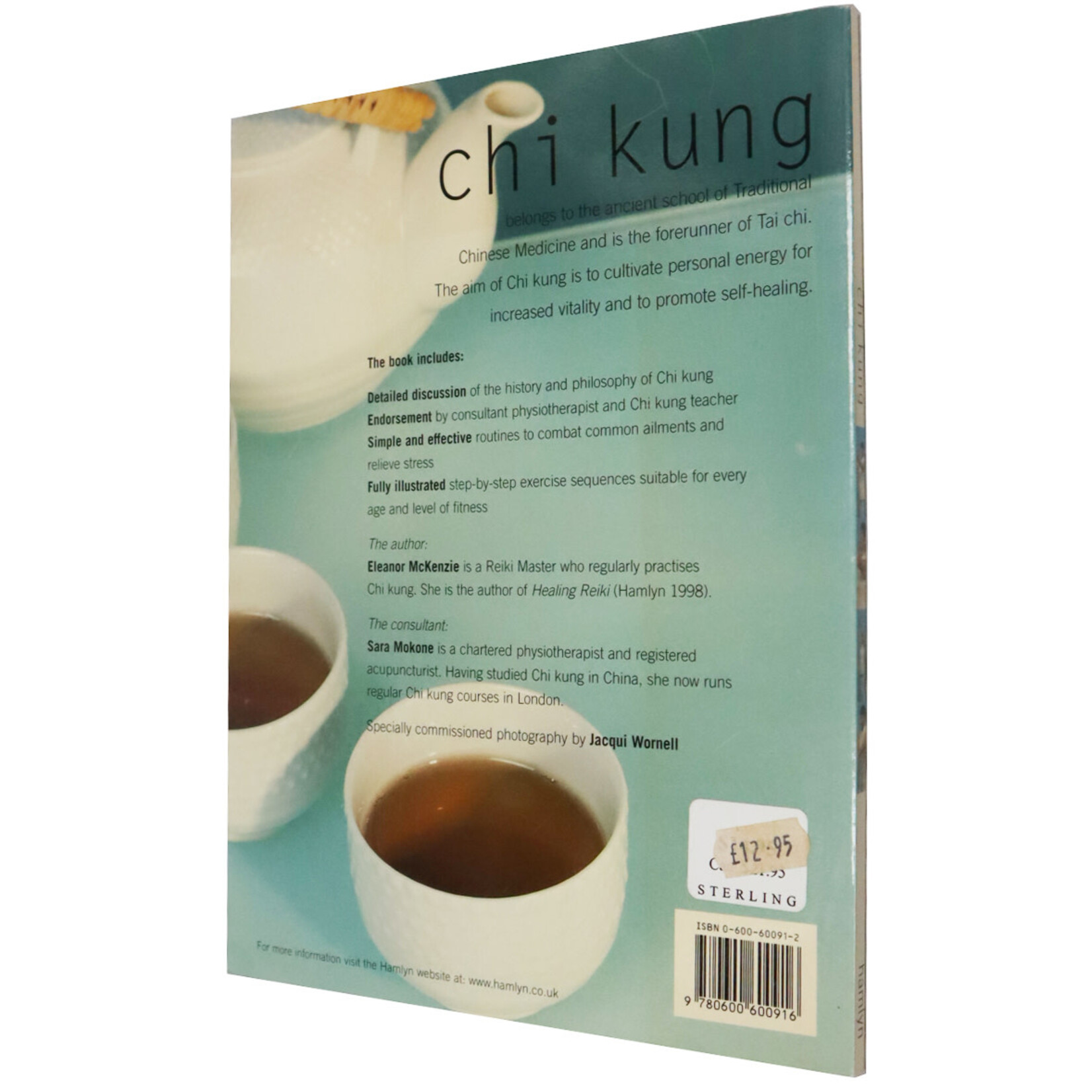 Chi Kung : Step-by-Step Exercises at the Heart of Tai Chi by Eleanor McKenzie