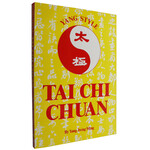 Yang Style T'ai Chi (Unique Literary Books of the World) by Yang Jwing-Ming