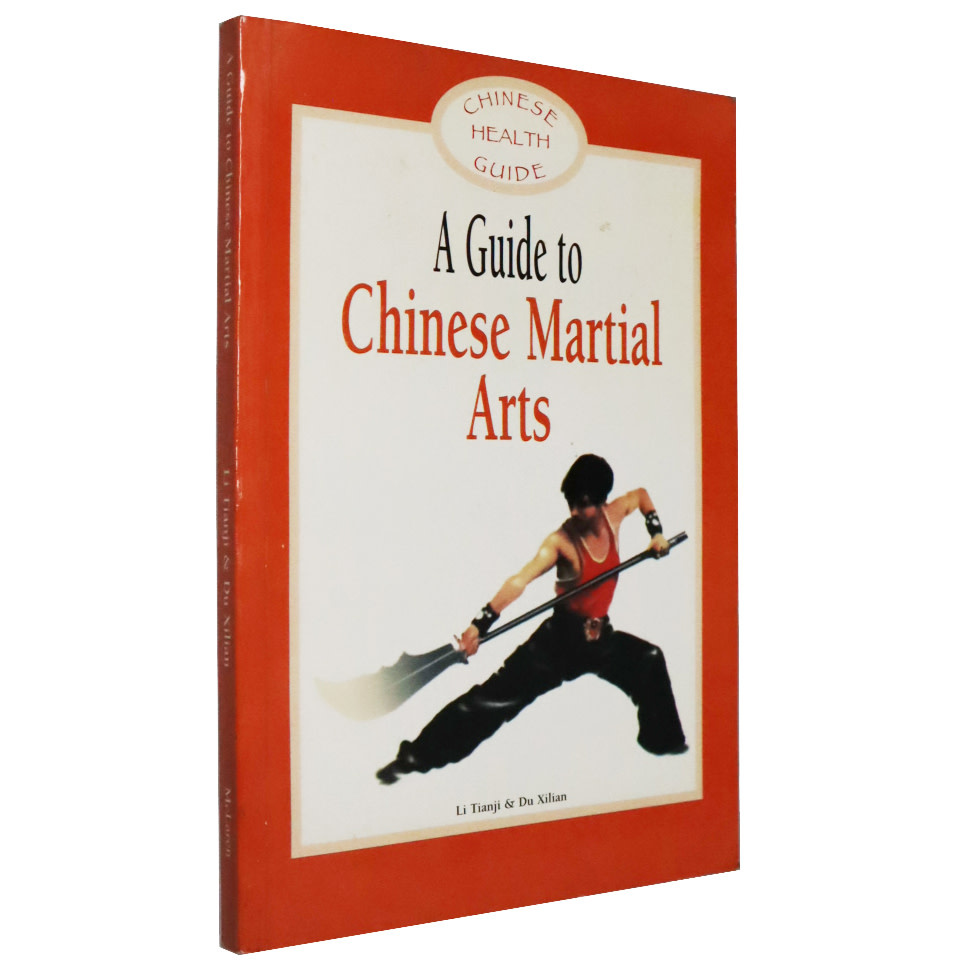 A Guide to Chinese Martial Arts by Li Tianji & Du Xilian Enso Martial Arts Shop Bristol