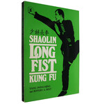 Shaolin Long Fist Kung Fu by Yang Jwing-Ming and Jeffery A. Bolt