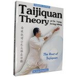 Taijiquan Theory of Dr. Yang Jwing-Ming by Dr. Yang Jwing-Ming