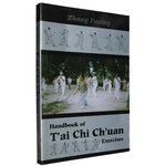 Handbook of T'ai Chi Ch'uan by Zhang Fuxing