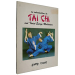 An Introduction to: Tai Chi and Taoist Energy Meditation by Gary Khor