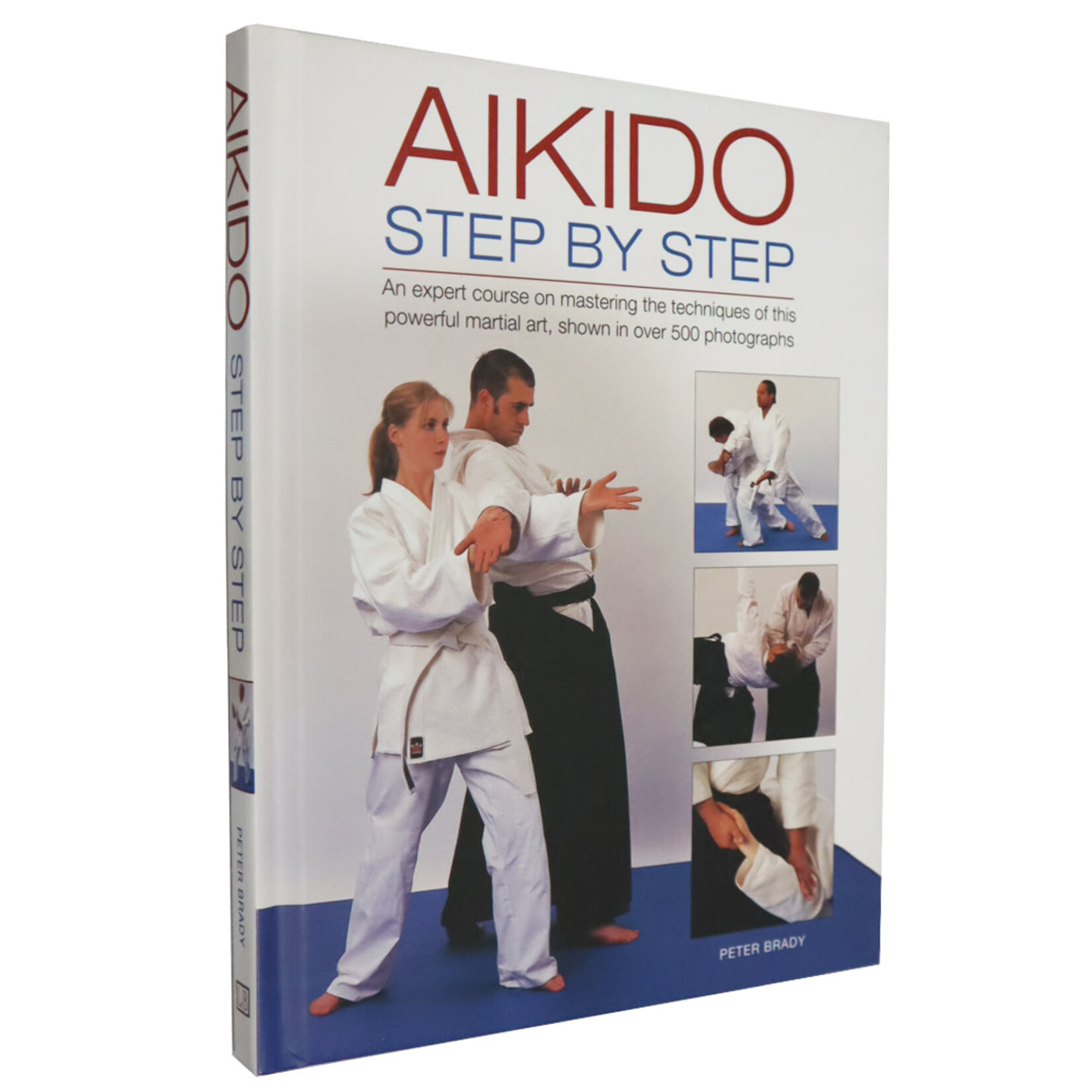 Aikido Step by Step by Peter Brady