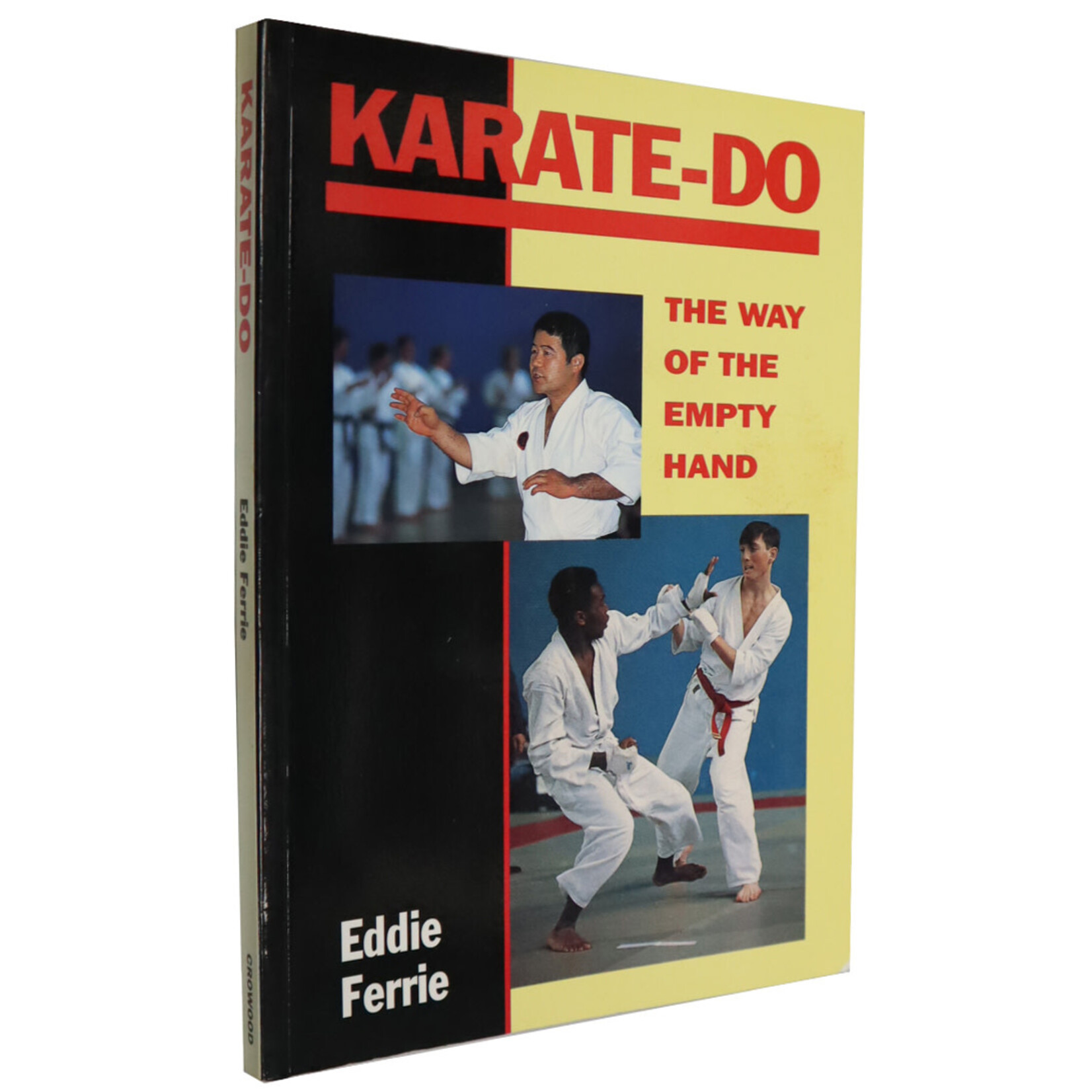 Karate-do: The Way of the Empty Hand by Eddie Ferrie