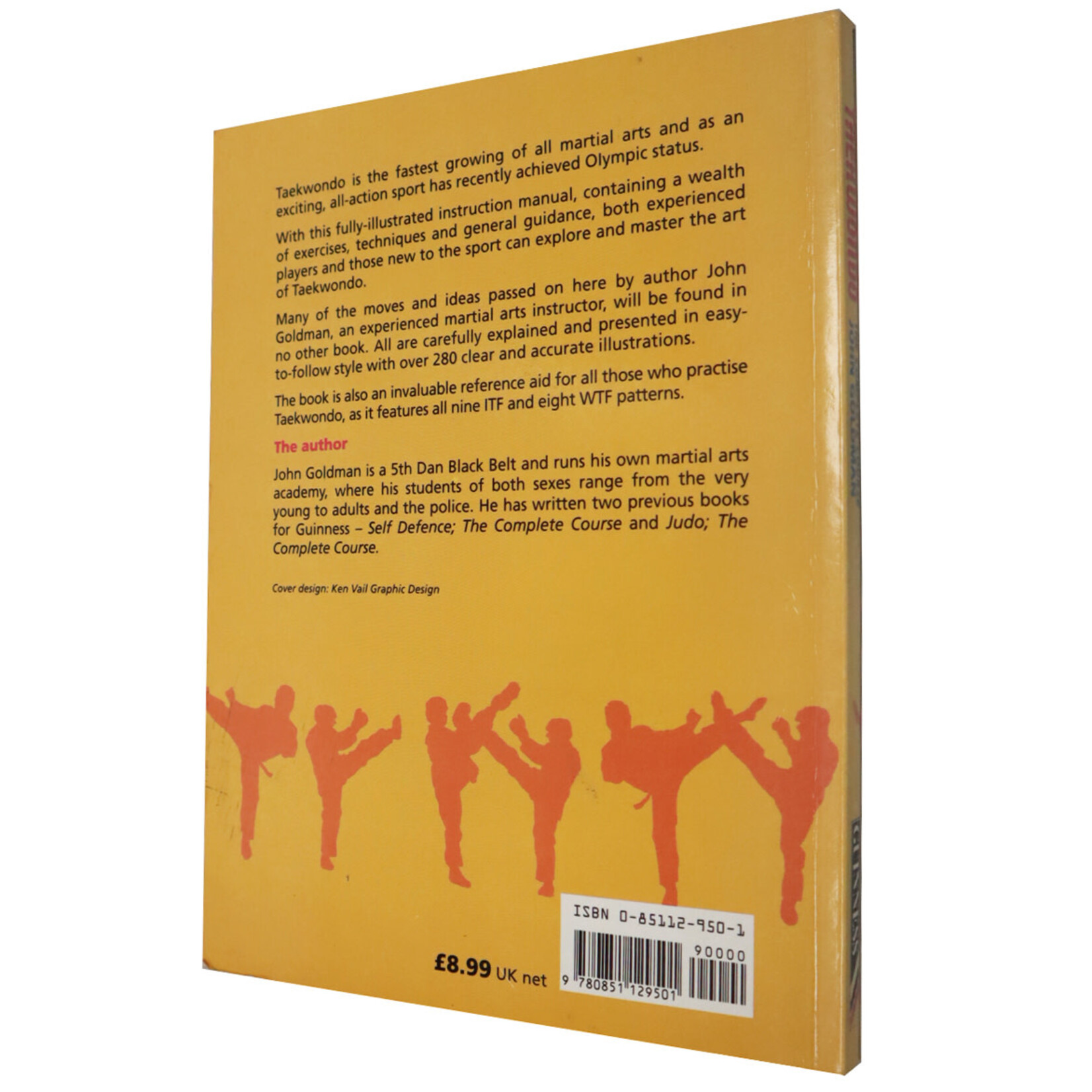 Taekwon-do: The Complete Course by John Goldman