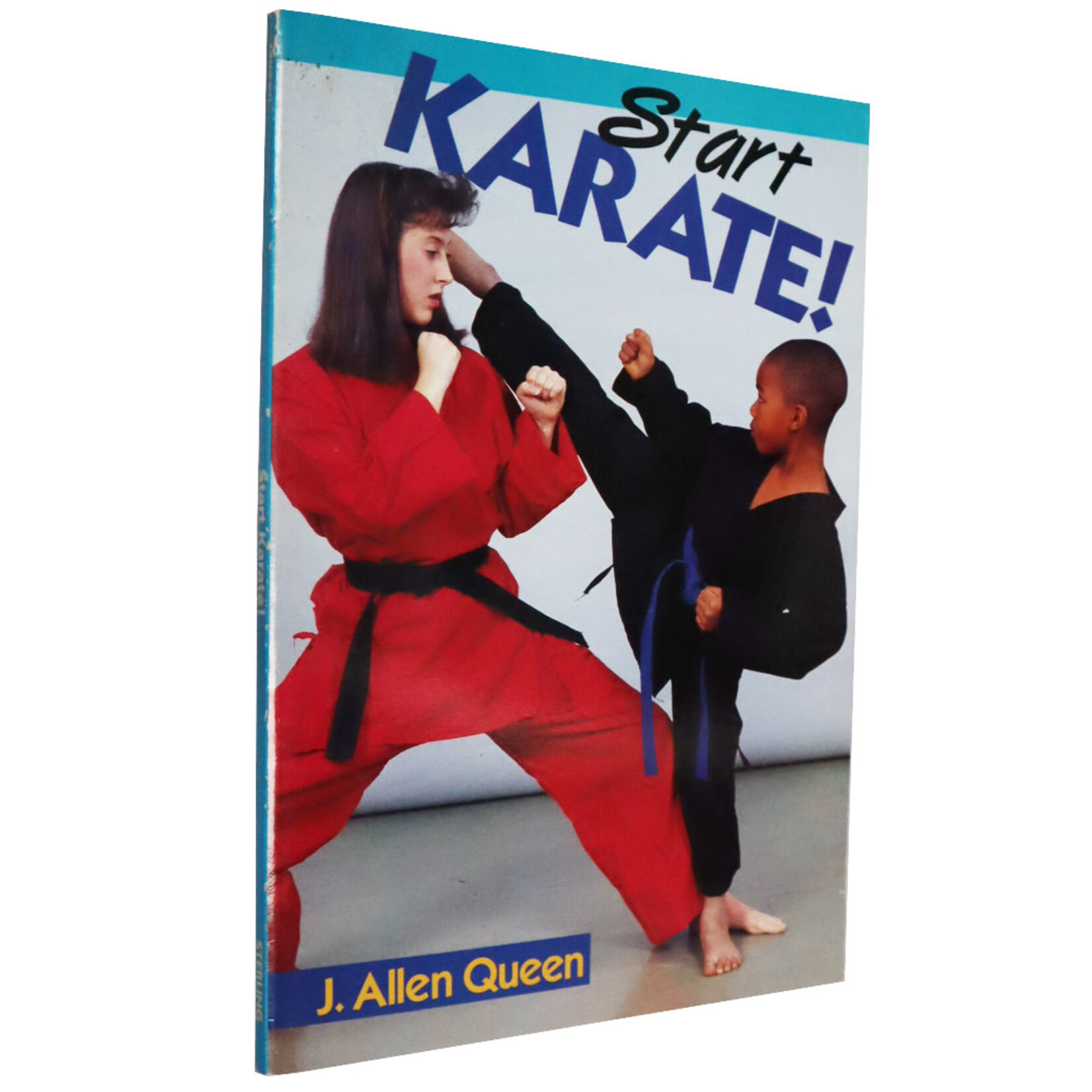 Start Karate by J. Allen Queen