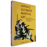 Japan's Ultimate Martial Arts: Jujitsu Before 1882 by Darrell Max Craig