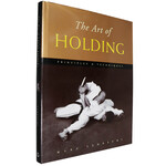 The Art of Holding: Principles and Techniques by Marc Tedeschi