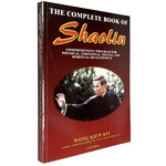 The Complete Book of Shaolin by Wong Kiew Kit