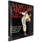 Martial Arts of the Orient by Peter Lewis