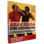 Krav Maga for Beginners: A Step-by-Step Guide to the World's Easiest-to-Learn, Most-Effective Fitness and Fighting Program by Darren Levine, John Whitman and Ryan Hoover