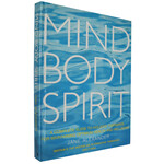Mind Body Spirit by Jane Alexander