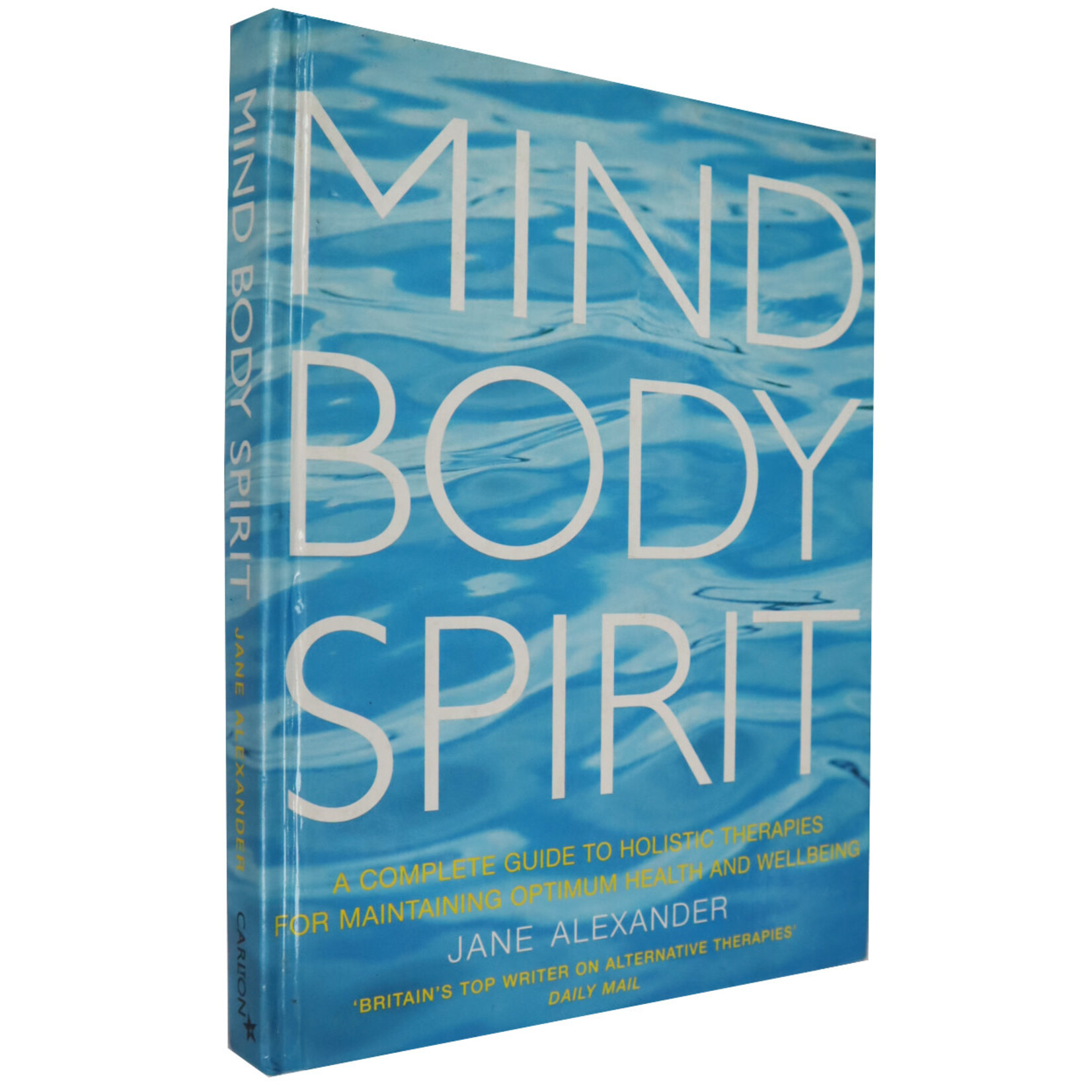 Mind Body Spirit by Jane Alexander