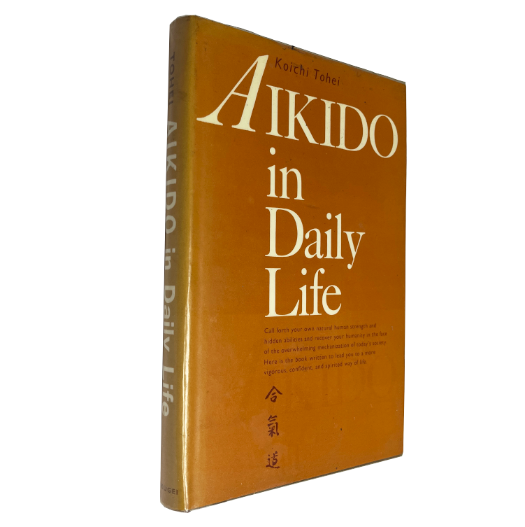 Aikido in Daily Life by Koichi Tohei Enso Martial Arts Shop Bristol