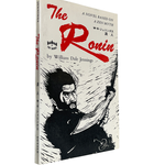 The Ronin; A Novel Based on a Zen Myth. by William Dale Jennings