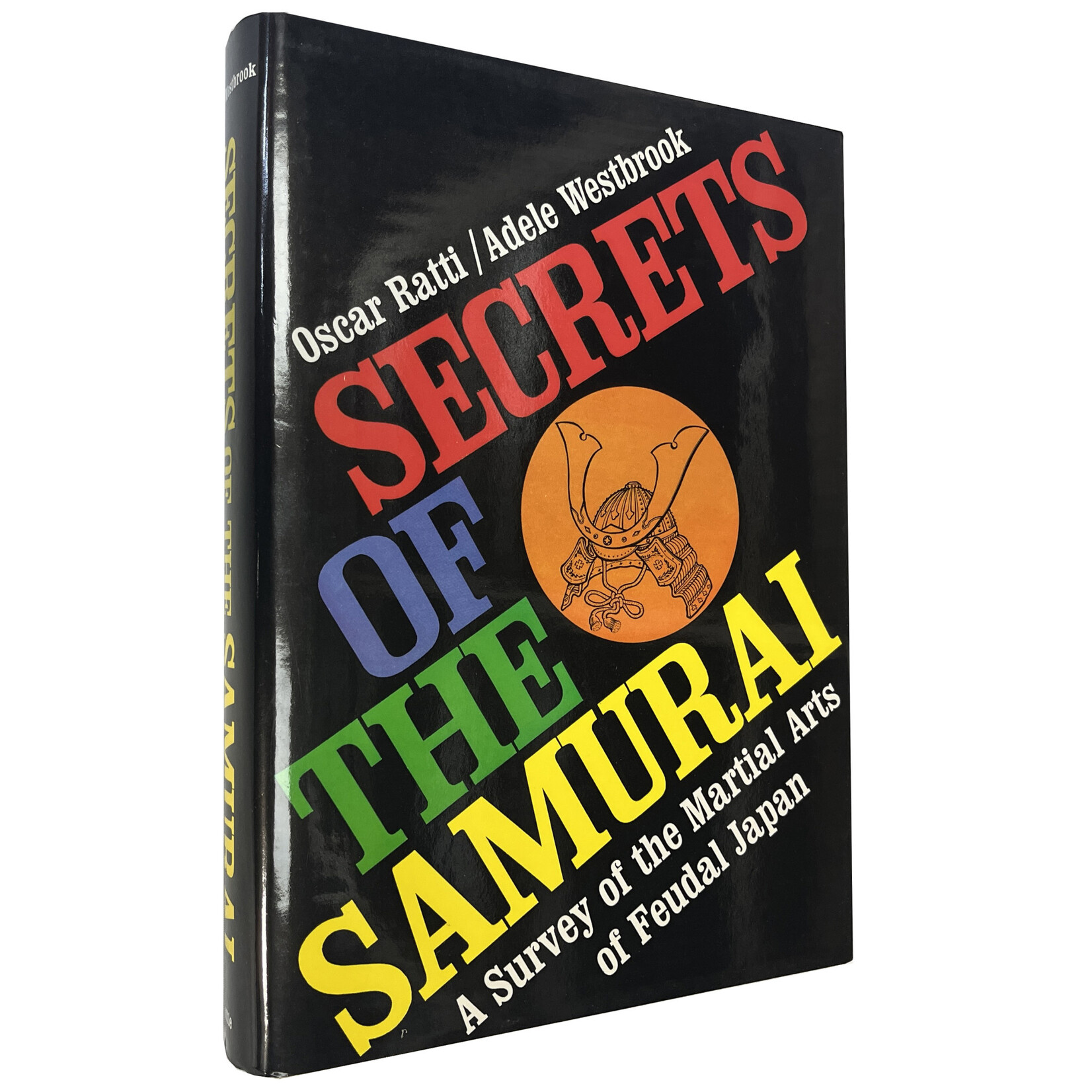 Secrets of the Samurai by Oscar Ratti and Adele Westbrook