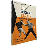 Practical Karate - Against Armed Assailants Book 4 by M. Nakayama and Donn F. Draeger