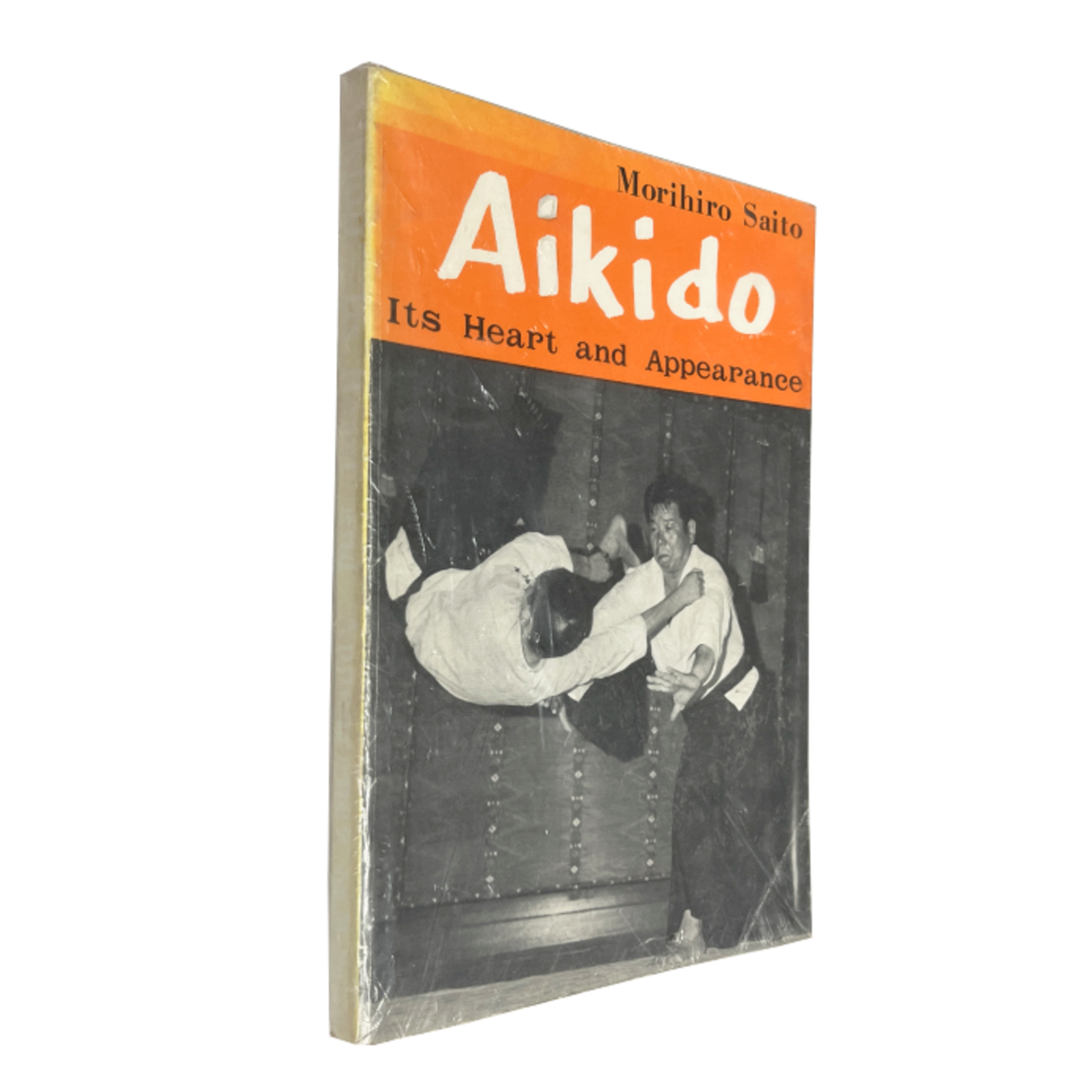 Aikido Its Heart and Appearance by Morihiro Saito