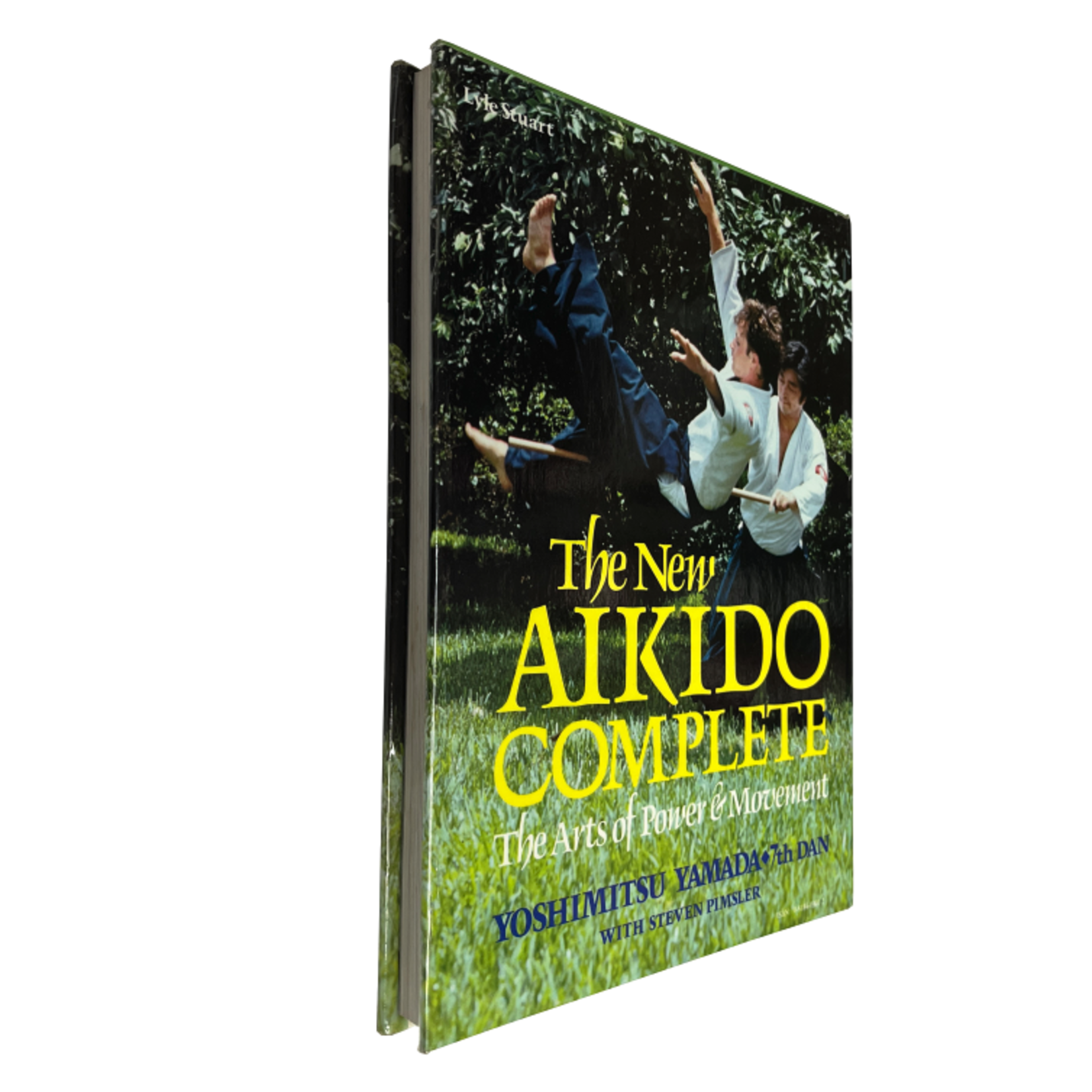 The New Aikido Complete, The Arts of Power and Movement by Yoshimitsu Yamada